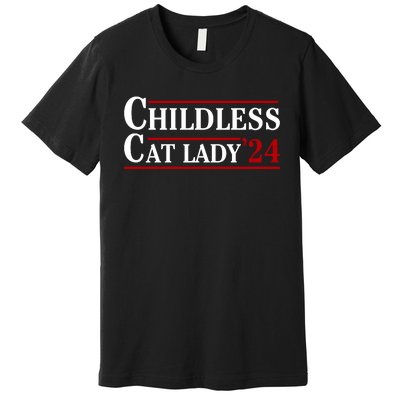 Childless Cat Lady 2024 Premium T-Shirt