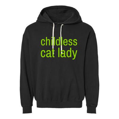 Childless Cat Lady Funny Vote 2024 Garment-Dyed Fleece Hoodie