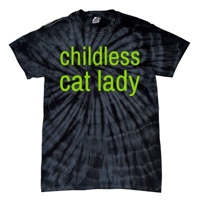 Childless Cat Lady Funny Vote 2024 Tie-Dye T-Shirt