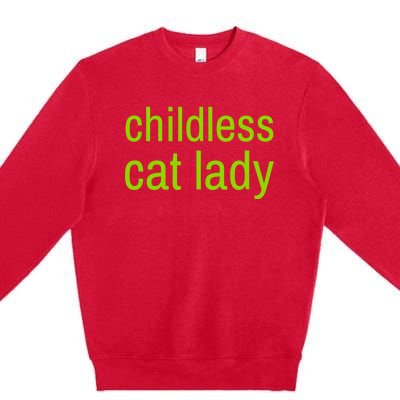 Childless Cat Lady Funny Vote 2024 Premium Crewneck Sweatshirt