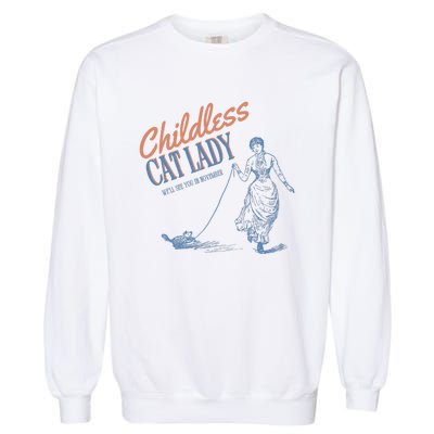 Childless Cat Lady Garment-Dyed Sweatshirt