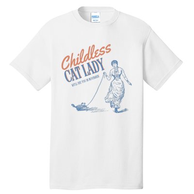 Childless Cat Lady Tall T-Shirt