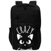 CRAZY CAT LADY Funny Fur Mom Mother's Day Christmas Birthday Impact Tech Backpack