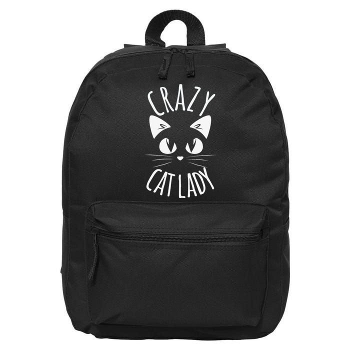 CRAZY CAT LADY Funny Fur Mom Mother's Day Christmas Birthday 16 in Basic Backpack