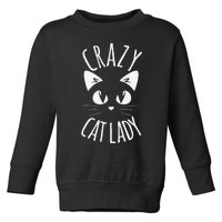 CRAZY CAT LADY Funny Fur Mom Mother's Day Christmas Birthday Toddler Sweatshirt