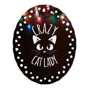 CRAZY CAT LADY Funny Fur Mom Mother's Day Christmas Birthday Ceramic Oval Ornament