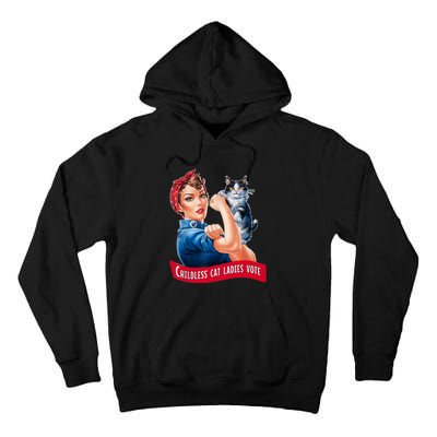 Childless Cat Ladies Vote Rosie The Riveter Tall Hoodie