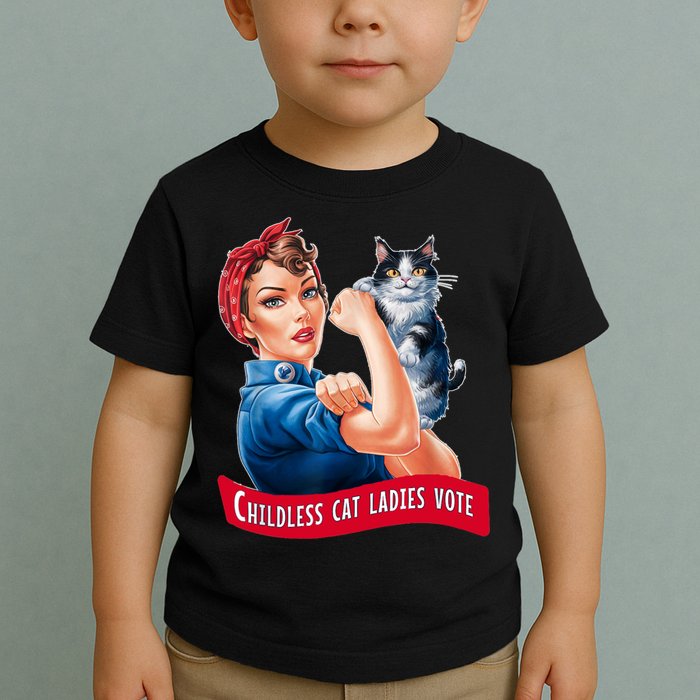 Childless Cat Ladies Vote Rosie The Riveter Toddler T-Shirt
