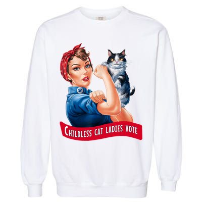 Childless Cat Ladies Vote Rosie The Riveter Garment-Dyed Sweatshirt