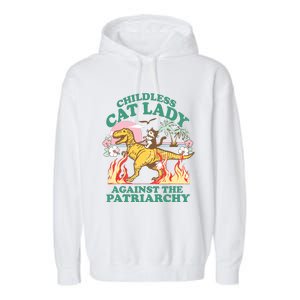 Childless Cat Lady Against The Patriarchy Cat Riding Dino Garment-Dyed Fleece Hoodie