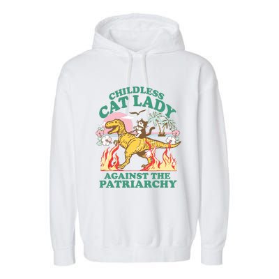 Childless Cat Lady Against The Patriarchy Cat Riding Dino Garment-Dyed Fleece Hoodie