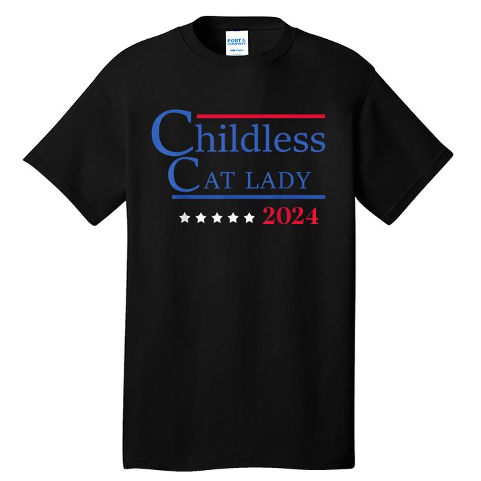 Childless Cat Lady 2024 Ladies Is Voting Kamala Tall T-Shirt