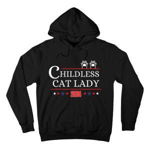 Childless Cat Lady 2024 Tall Hoodie