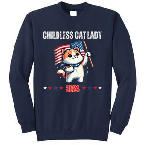 Childless Cat Lady Childless Cat Lady Kamala 2024 Tall Sweatshirt