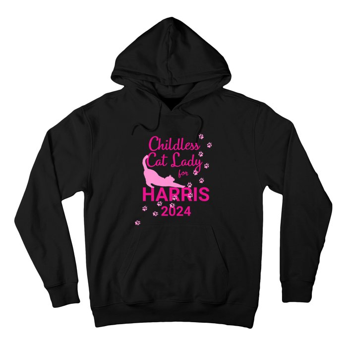 Childless Cat Lady For Harris 2024 Hoodie