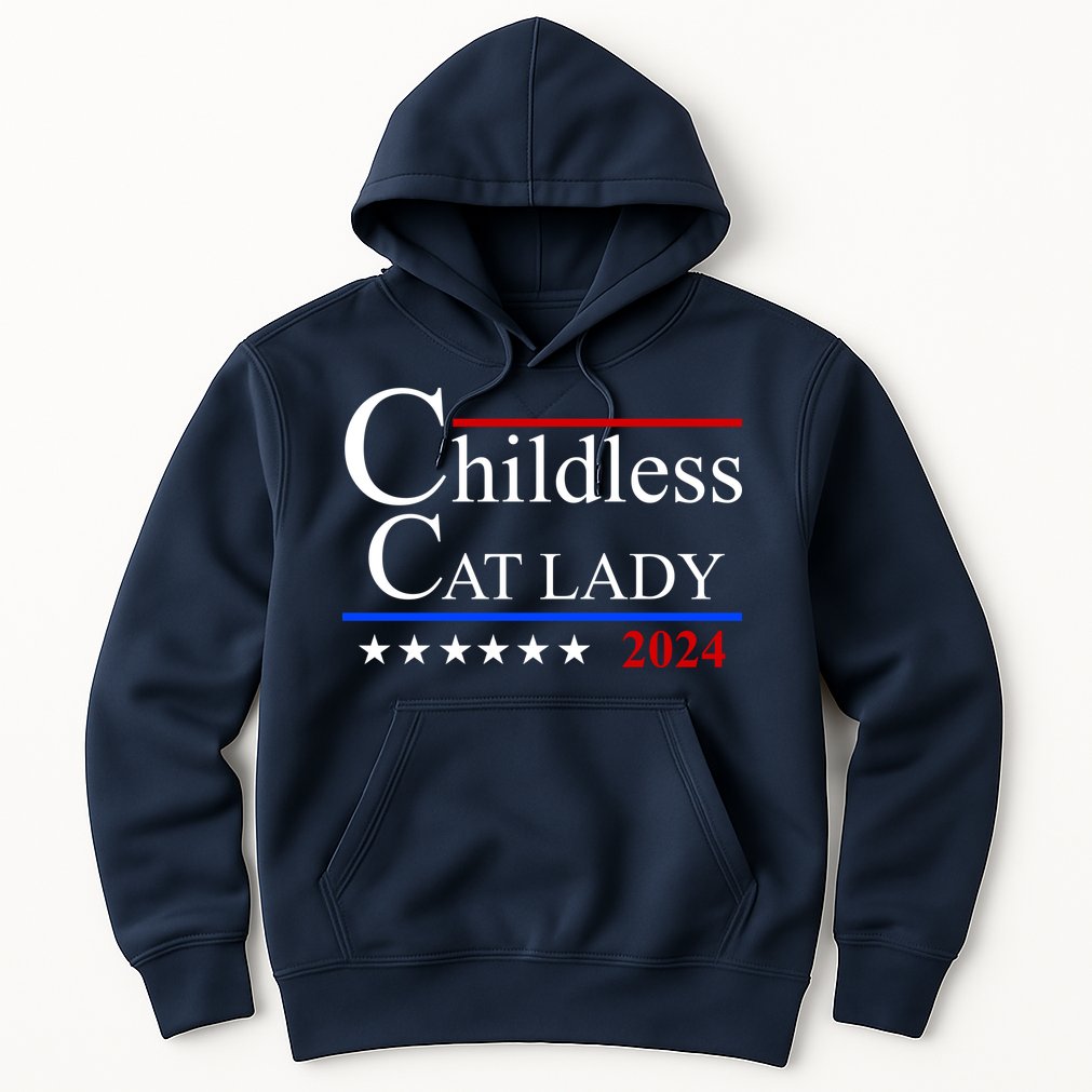 Childless Cat Lady 2024 Funny Kamala Harris Hoodie