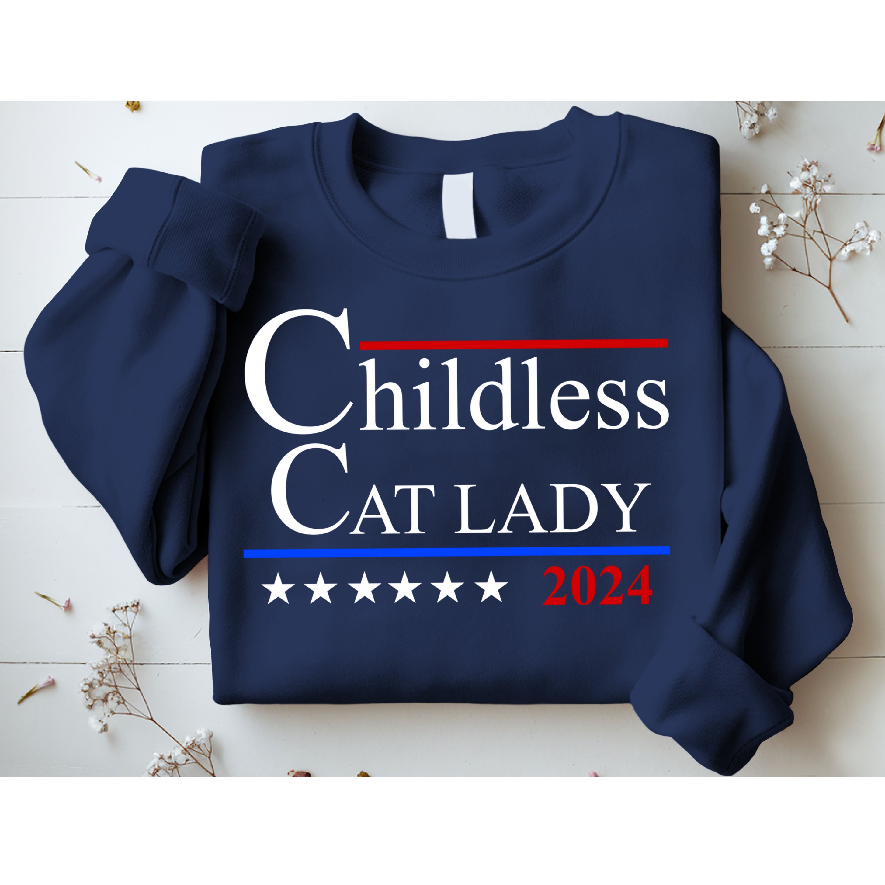Childless Cat Lady 2024 Funny Kamala Harris Sweatshirt
