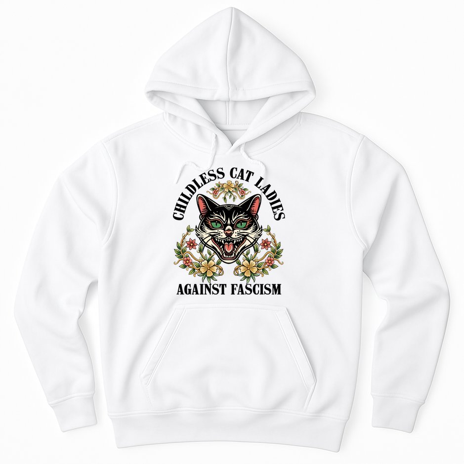 Childless Cat Ladies Against Fascism Hoodie