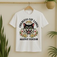 Childless Cat Ladies Against Fascism T-Shirt