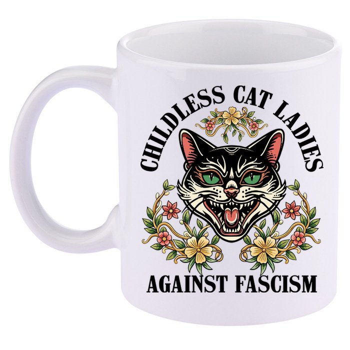 Childless Cat Ladies Against Fascism 11oz C Handle Ceramic Mug