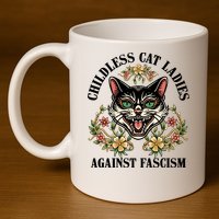 Childless Cat Ladies Against Fascism 11oz C Handle Ceramic Mug