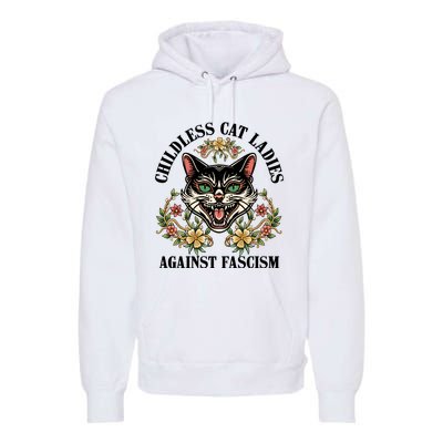 Childless Cat Ladies Against Fascism Premium Hoodie