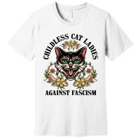 Childless Cat Ladies Against Fascism Premium T-Shirt