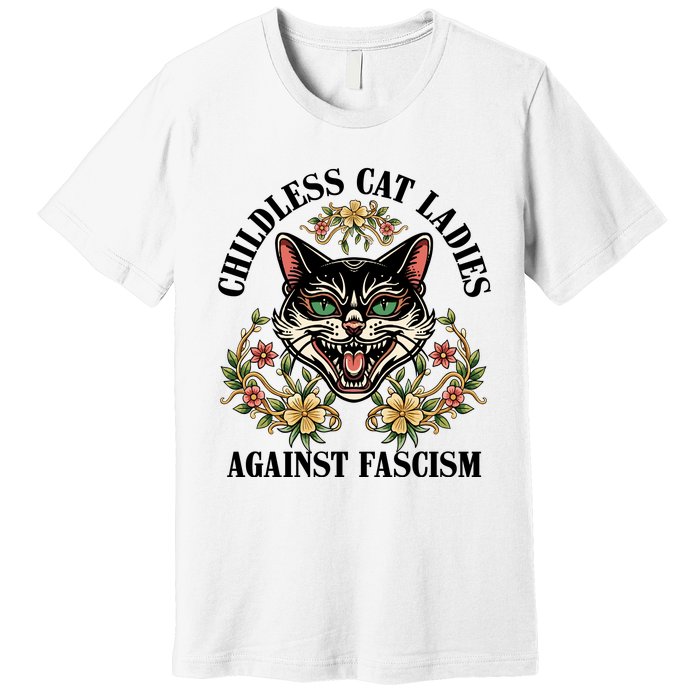 Childless Cat Ladies Against Fascism Premium T-Shirt