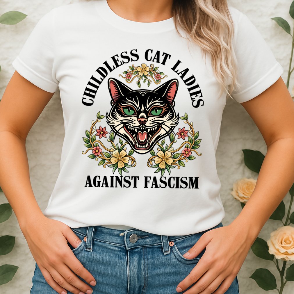 Childless Cat Ladies Against Fascism Womens T-Shirt