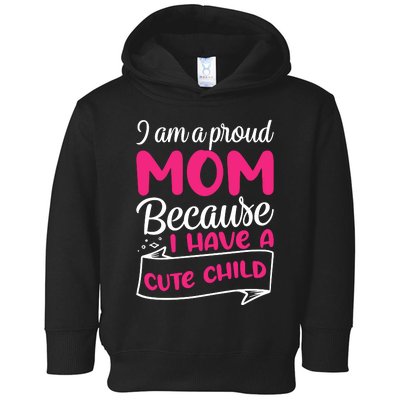 Cute Child Mother's Day T Toddler Hoodie