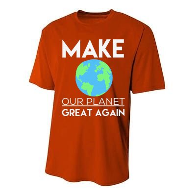 Climate Change Make Our Planet Great Again Performance Sprint T-Shirt