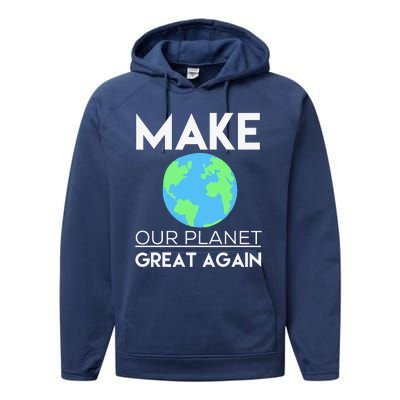 Climate Change Make Our Planet Great Again Performance Fleece Hoodie