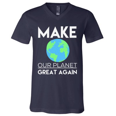 Climate Change Make Our Planet Great Again V-Neck T-Shirt