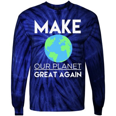 Climate Change Make Our Planet Great Again Tie-Dye Long Sleeve Shirt