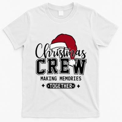 Christmas Crew Making Memories Together Matching Family T-Shirt