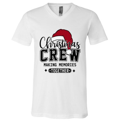 Christmas Crew Making Memories Together Matching Family V-Neck T-Shirt