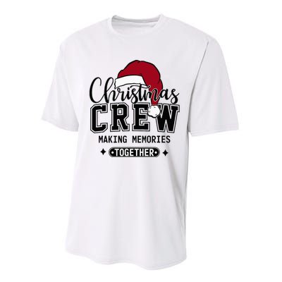 Christmas Crew Making Memories Together Matching Family Performance Sprint T-Shirt