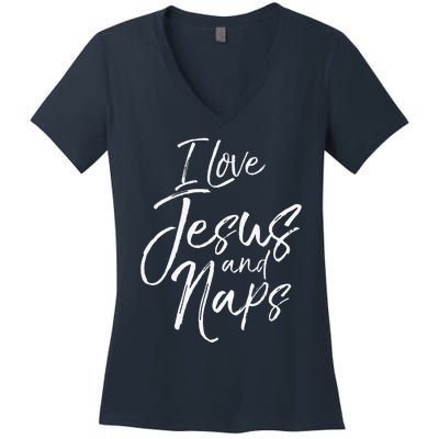 Cute Christian Mom Of Gift I Love Jesus And Naps Women's V-Neck T-Shirt