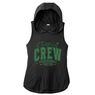 Christmas Crew Making Memories Together Ladies PosiCharge Tri-Blend Wicking Draft Hoodie Tank