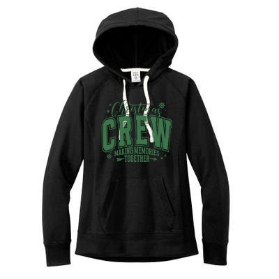 Christmas Crew Making Memories Together Women's Fleece Hoodie