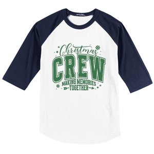 Christmas Crew Making Memories Together Baseball Sleeve Shirt