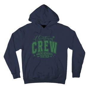 Christmas Crew Making Memories Together Tall Hoodie