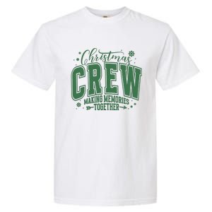 Christmas Crew Making Memories Together Garment-Dyed Heavyweight T-Shirt