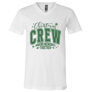 Christmas Crew Making Memories Together V-Neck T-Shirt