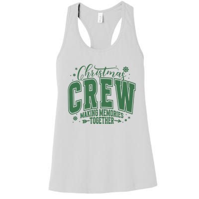 Christmas Crew Making Memories Together Women's Racerback Tank