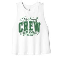 Christmas Crew Making Memories Together Women's Racerback Cropped Tank