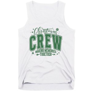 Christmas Crew Making Memories Together Tank Top