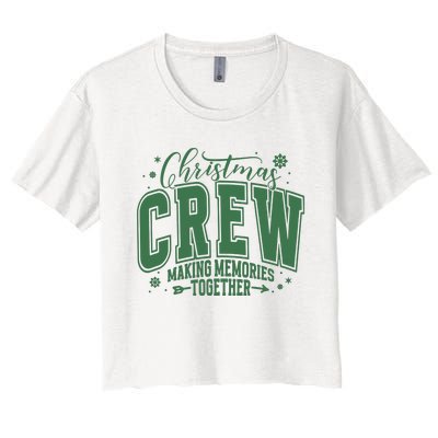 Christmas Crew Making Memories Together Women's Crop Top Tee