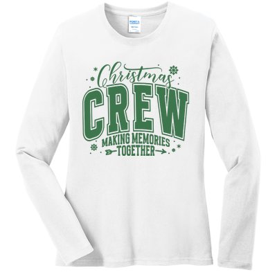 Christmas Crew Making Memories Together Ladies Long Sleeve Shirt