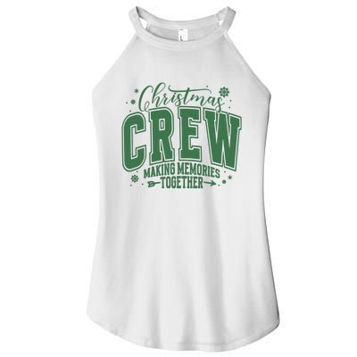 Christmas Crew Making Memories Together Women's Perfect Tri Rocker Tank